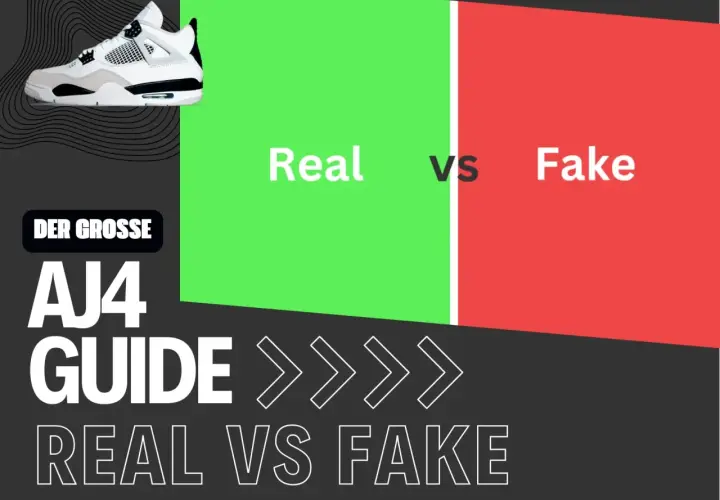 AJ4 Guide: Real vs. Fake. Wo werden Jordan 4 hergestellt? Ein Sneaker-Vergleich.
