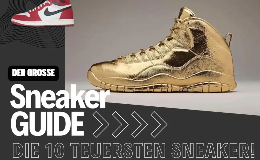Die 10 teuersten Sneaker - Hype, Wert & Sammler-Logik