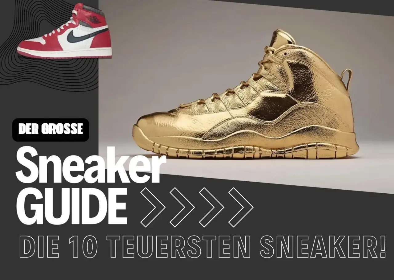 Der große Sneaker Guide: Entdecke die top 10 teuersten Sneaker, von klassischem Rot-Weiß bis zu glänzendem Gold.